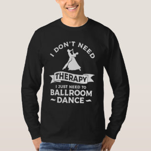 Ik heb geen therapie nodig, ik hoef alleen maar ba t-shirt