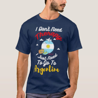 Ik heb geen therapie nodig, ik moet alleen naar Ar T-shirt