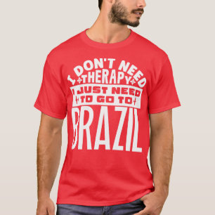 Ik heb geen therapie nodig, ik moet alleen naar Br T-shirt