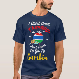 Ik heb geen therapie nodig, ik moet alleen naar Ga T-shirt