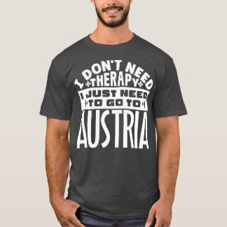 Ik heb geen therapie nodig Ik moet alleen naar Oos T-shirt