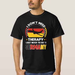 Ik heb geen therapie nodig. Ik moet gewoon naar Du T-shirt