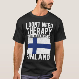 Ik heb geen therapie nodig. Ik moet gewoon naar Fi T-shirt