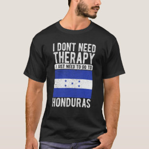 Ik heb geen therapie nodig. Ik moet gewoon naar Ho T-shirt