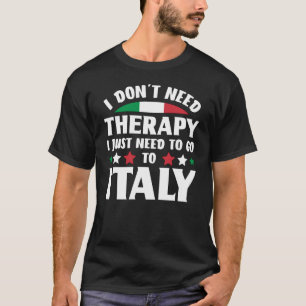 Ik heb geen therapie nodig. Ik moet gewoon naar It T-shirt