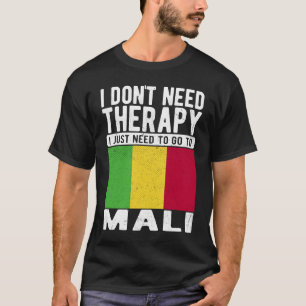 Ik heb geen therapie nodig. Ik moet gewoon naar Ma T-shirt