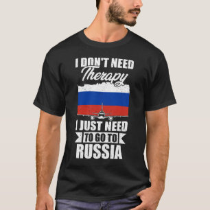 Ik heb geen therapie nodig, ik moet gewoon naar Ru T-shirt