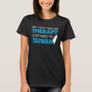 Ik heb geen therapie nodig. Ik moet gewoon naar Ta T-shirt