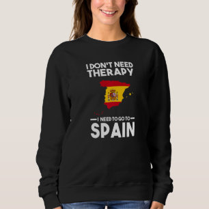 Ik heb geen therapie nodig. Ik moet naar Spanje ga Trui