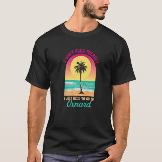 Ik heb geen therapie nodig Oxnard Beach California T-shirt
