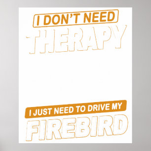 IK HEB GEEN THERAPIE NODIG Pontiac Firebird 1968 Poster