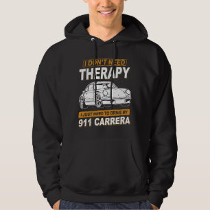 IK HEB GEEN THERAPIE NODIG Porsche 911 Carrera Rs  Hoodie