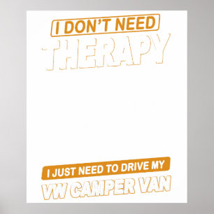 IK HEB GEEN THERAPIE NODIG Volkswagen Camper Van 2 Poster