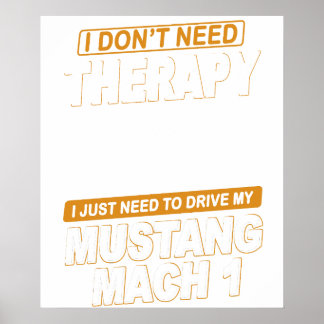 IK HEB GEEN THERAPIE NODIGFord Mustang 1971 Tot 19 Poster