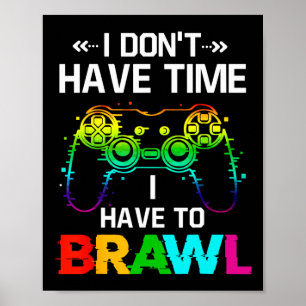Ik Heb Geen Tijd Ik Moet Brawl Showdown Stars F Poster