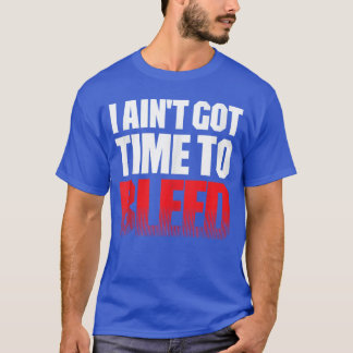 Ik HEB GEEN TIJD OM TE BLOEDEN retro 80s 90s actie T-shirt