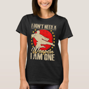 Ik heb geen wapen nodig, ik ben er een Grappige Ca T-shirt