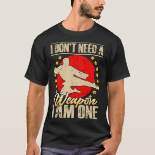 Ik heb geen wapen nodig, ik ben er één Grappige Ca T-shirt