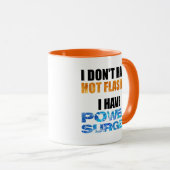 Ik heb geen warme flitsen... ik heb stroompieken. mok (Voorkant rechts)