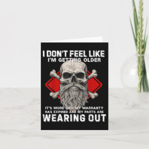 Ik heb geen zin om ouder te worden, het lijkt meer kaart