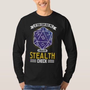 Ik heb gefaald in mijn stealth check Role Play Pla T-shirt