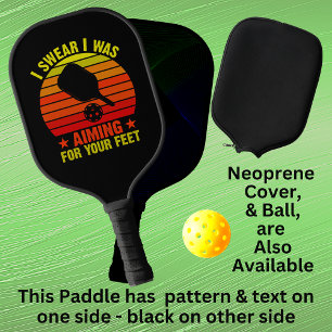 Ik heb gehoord dat ik opkwam voor je voeten - Oran Pickleball Paddle