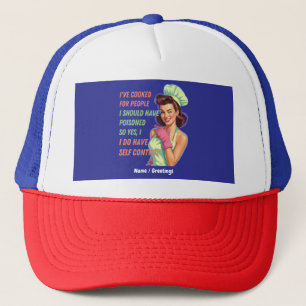 Ik heb gekookt voor mensen die ik grappig had moet trucker pet