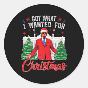 Ik heb gekregen wat ik wilde voor kerst Trump Ronde Sticker