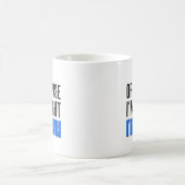 Ik heb gelijk dat ik Ukki-Mok ben Koffiemok (Center)
