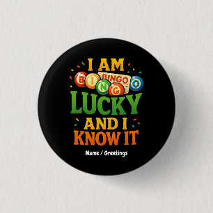 Ik heb geluk en ik weet het grappige Bingo Gift Id Ronde Button 3,2 Cm