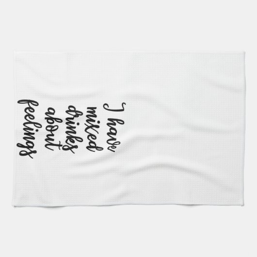 Ik heb gemengde drinken over gevoelens Towel Theedoek (Horizontaal)