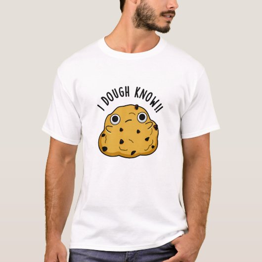 Ik heb genoeg Know Funny Baking Pun T-shirt (Voorkant)