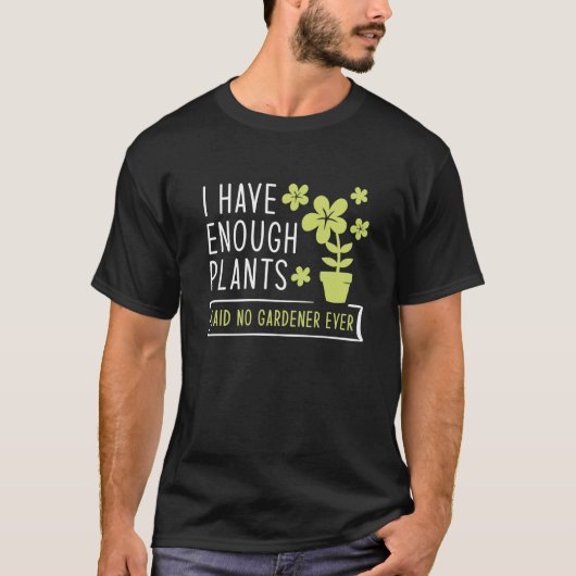 Ik heb genoeg Planten T-shirt (Voorkant)