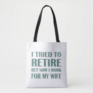 Ik heb geprobeerd om Funny Retirement Gifts voor m Draagtas