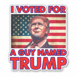 Ik heb gestemd voor een man die Trump Donald Trump Sticker