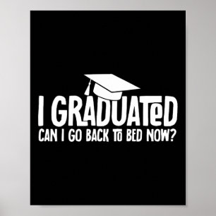 Ik heb gestudeerd. Kan ik terug naar Bed Now Schoo Poster