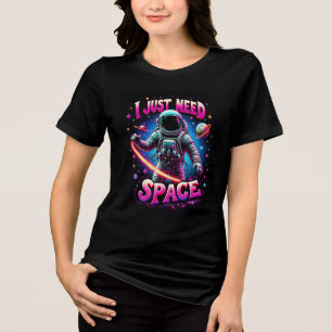 Ik heb gewoon ruimte nodig - Neon Roze Astronaut T Tri-Blend Shirt