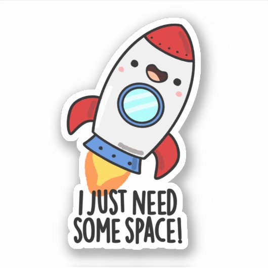 Ik heb gewoon wat ruimte-grappige Rocket Pun nodig Sticker (Voorkant)