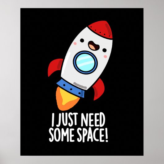 Ik heb gewoon wat ruimte nodig, grappige Rocket Pu Poster (Voorkant)