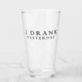 Ik heb gisteren drink glas (Voorkant)