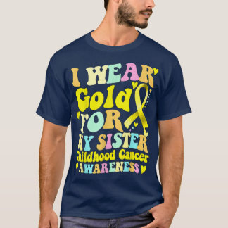 Ik heb Gold Draag voor mijn zusje kinderkanker. T-shirt