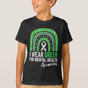 Ik heb groen Draag voor Mental Health Awareness Ra T-shirt