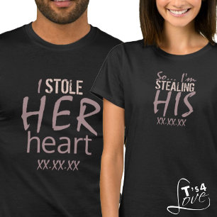 Ik heb haar hart gestolen, dus ik steel zijn hart t-shirt