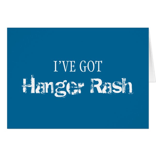 Ik heb HANGER RASH. (Voorkant Horizontaal)