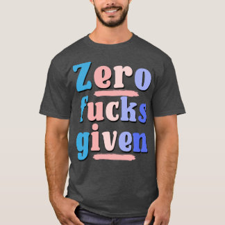 Ik heb helemaal geen sarcastisch Gezegde TShirt