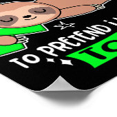 Ik heb hersenproblemen om te doen alsof ik dat leu poster (Hoek)