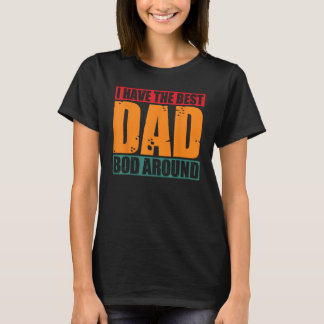Ik heb het beste papa lichaam rond Funny Vaderdag T-shirt