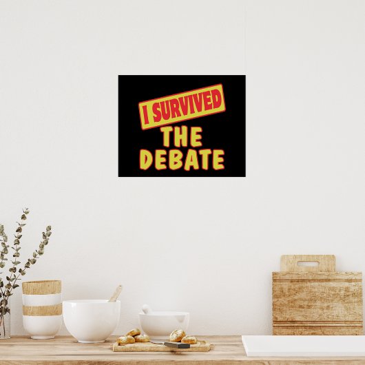 IK HEB HET DEBAT OVERTUIGD POSTER (Keuken)