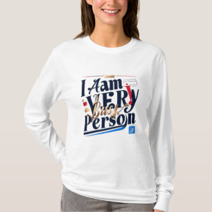 Ik heb het erg druk met mijn T-shirt