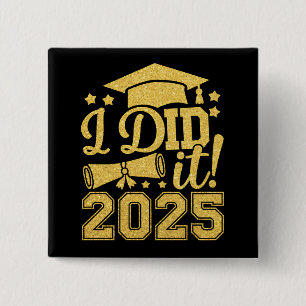 Ik heb het gedaan 2025 Afgestudeerd Afstudeerklas  Vierkante Button 5,1 Cm